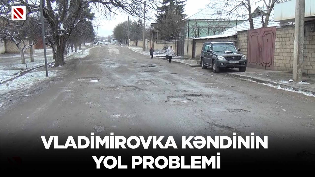 Vladimirovka kəndinin yol problemi