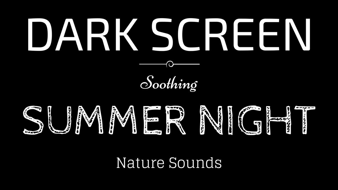 SUMMER NIGHT Sounds for Sleeping DARK SCREEN | Sleep and Relaxation | BLACK SCREEN