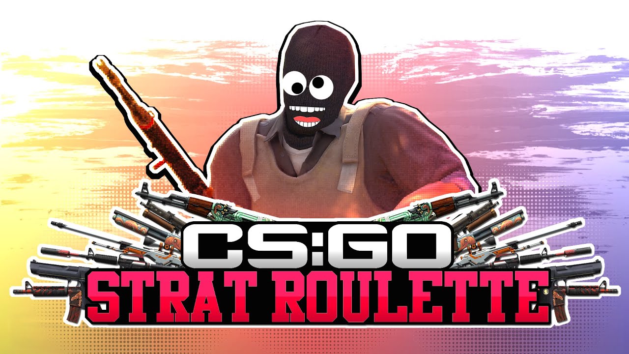 CS:GO STRAT ROULETTE!