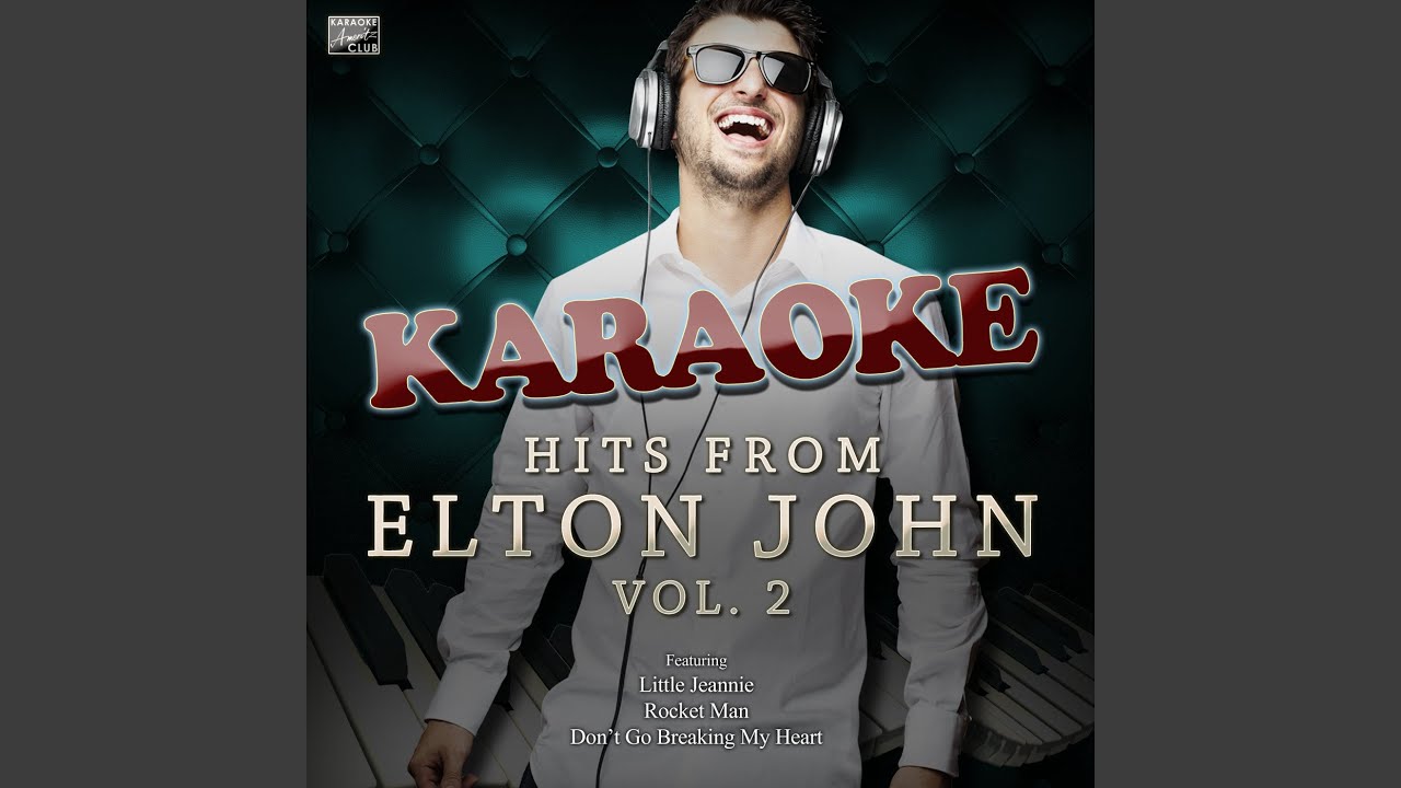 Something About the Way You Look Tonight (In the Style of Elton John) (Karaoke Version)
