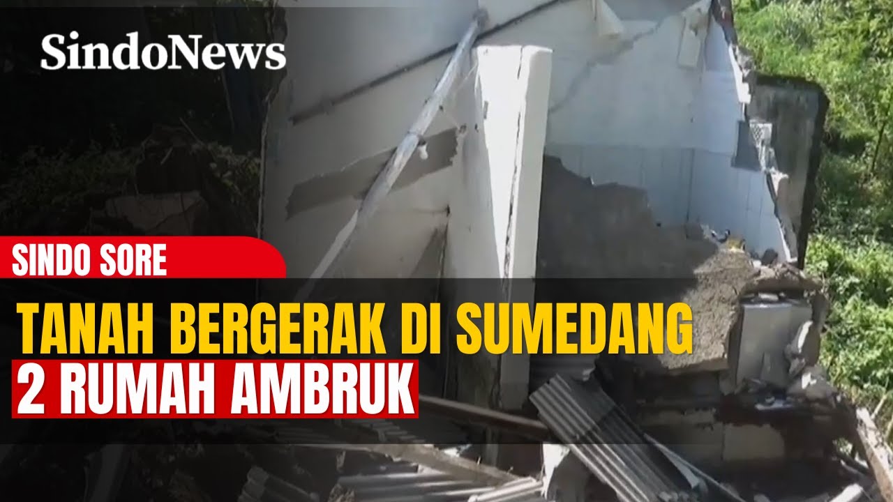 Tanah Bergerak di Sumedang, Dua Rumah Ambruk | Sindo Sore | 07/02