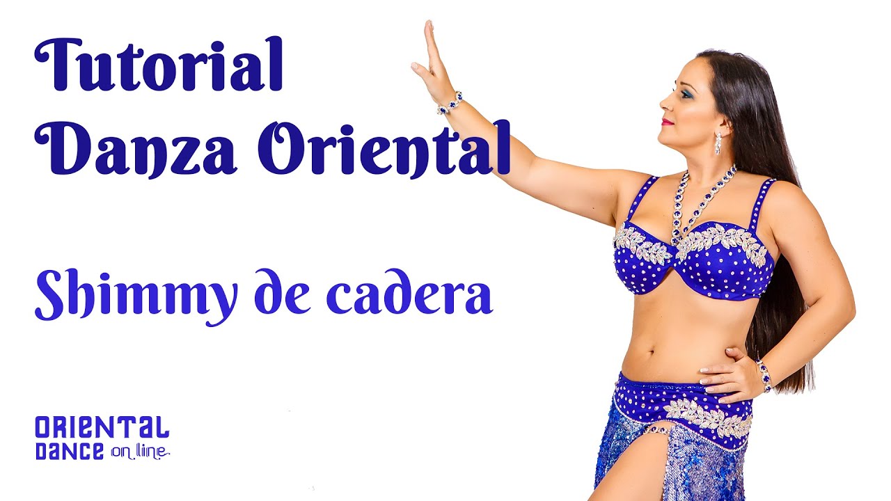 Tutorial Danza Oriental - Shimmy de cadera