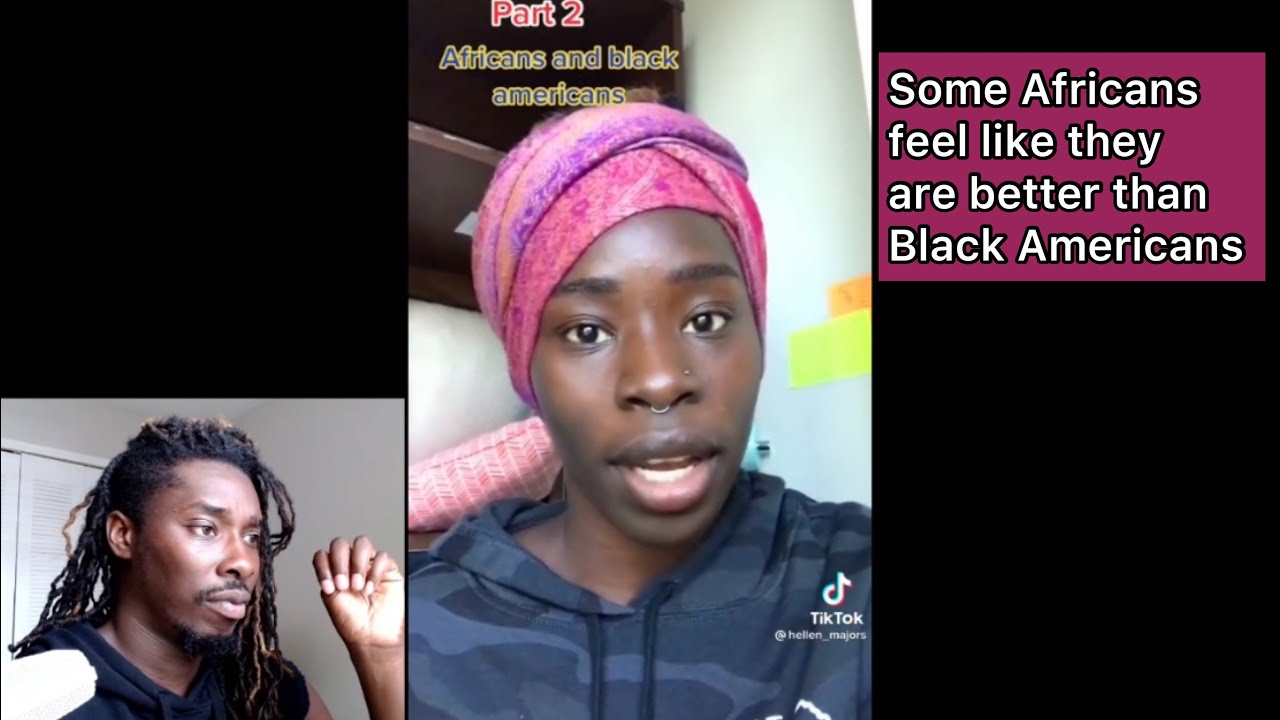 Africans don't like Black Americans or African Americans sometimes