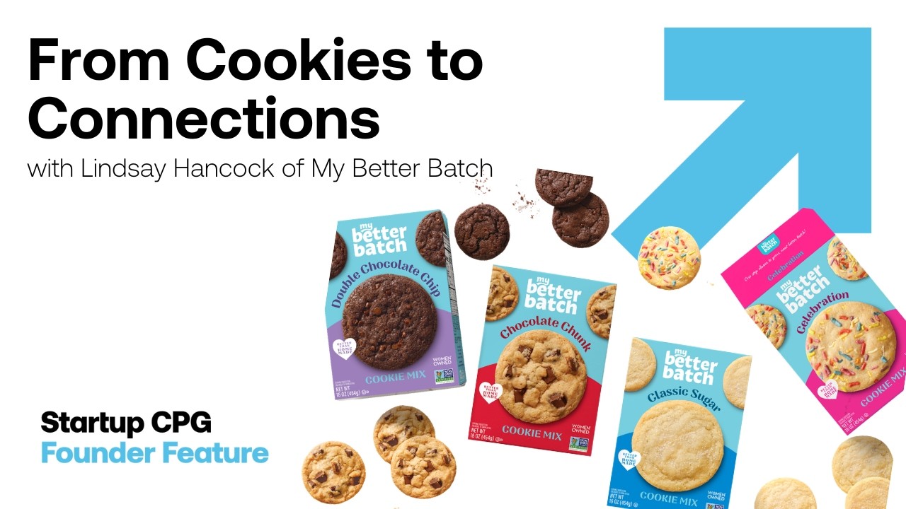 From Cookies to Connections with Lindsay Hancock of My Better Batch | Founder Feature Podcasts