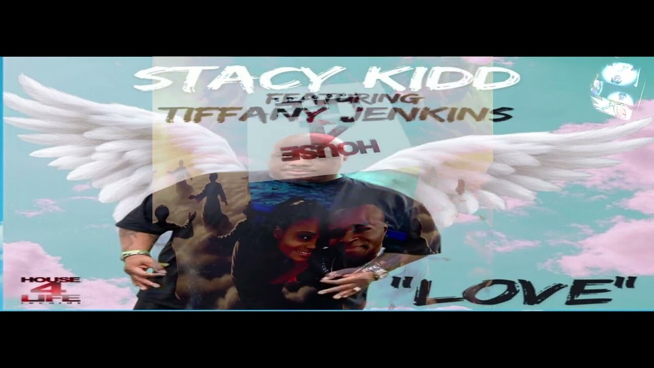Stacy Kidd, Tiffany Jenkins - Love (Chicago Mix) [House 4 Life]