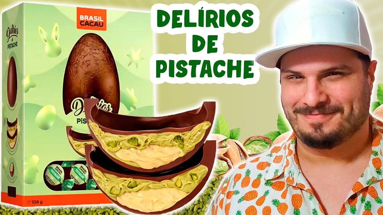 PROVANDO O OVO DELÍRIOS DE PISTACHE DA BRASIL CACAU - #páscoa