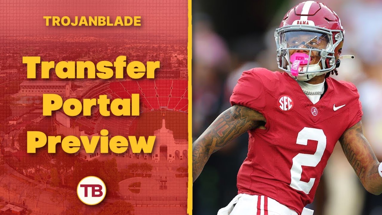Full Transfer Portal Preview For USC Football