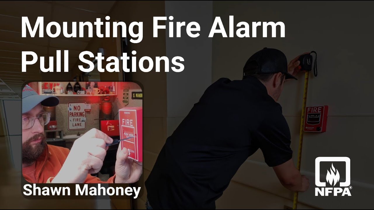 Mounting Fire Alarm Pull Stations &ndash; What the Fire Alarm Code Requires