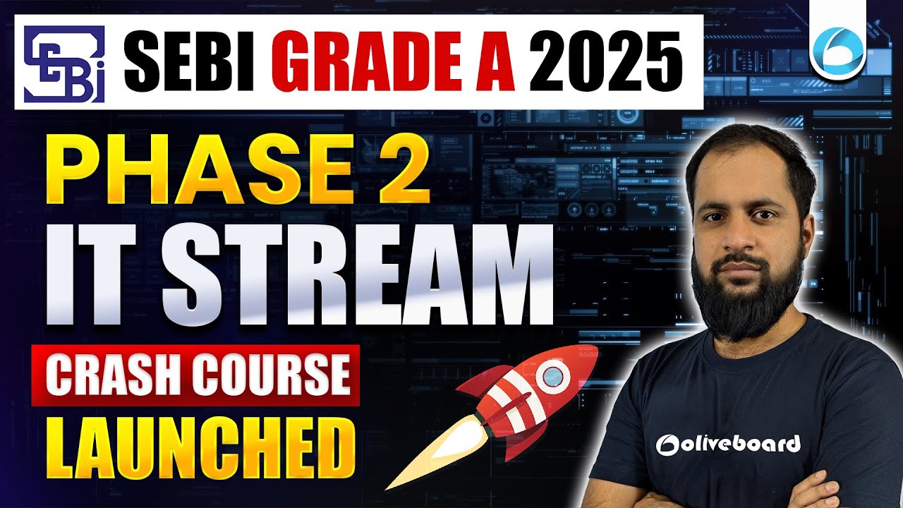 SEBI Grade A 2025 – IT Stream Phase 2 Crash Course Launched!