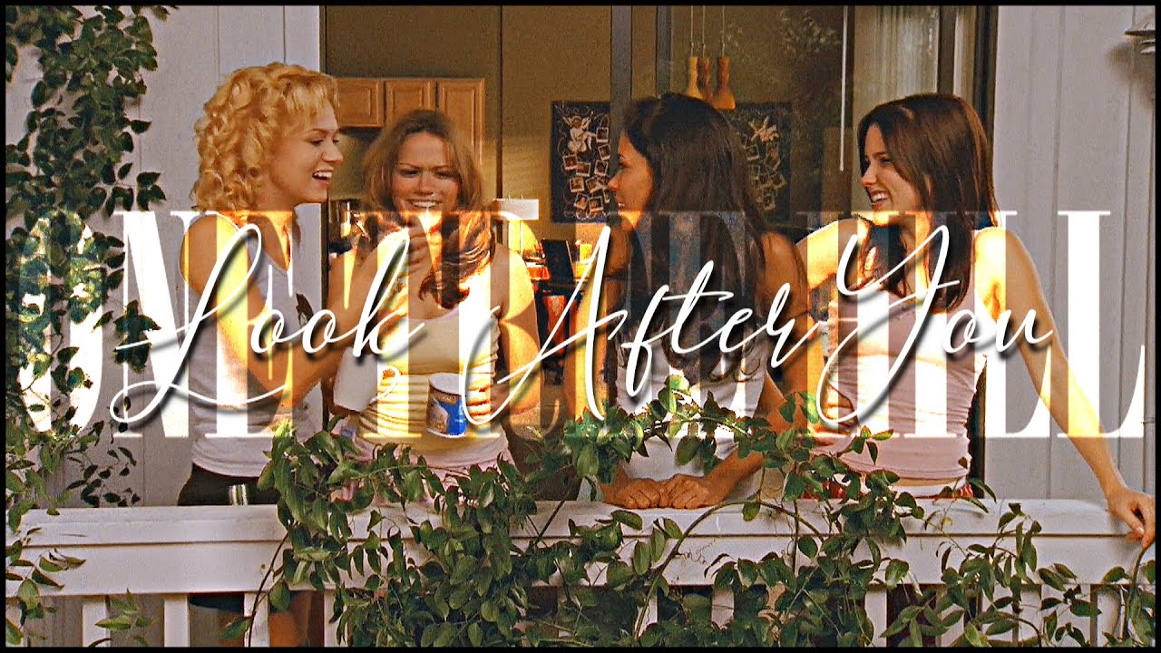 One Tree Hill [Season 2] | Look After You