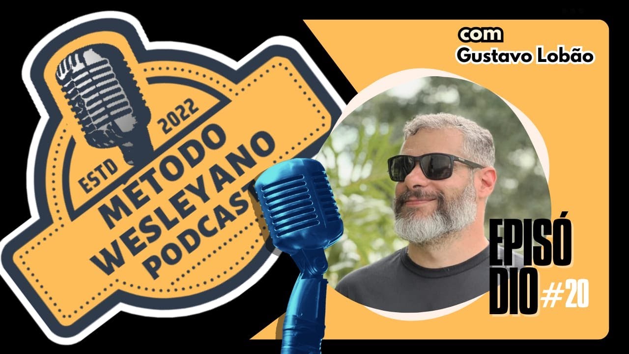 Método Wesleyano Podcast - 