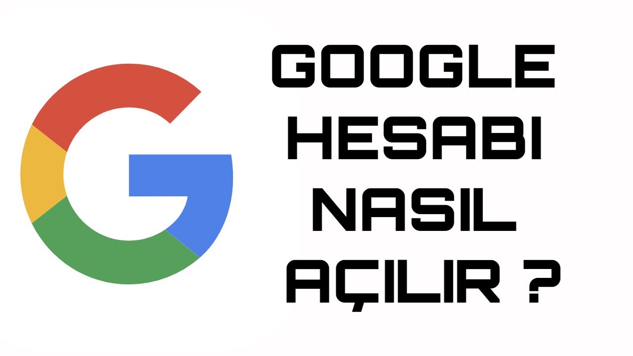 Google Hesabı Nasıl A&ccedil;ılır ? | 2025