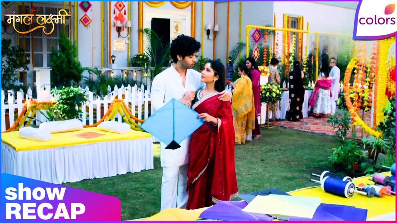 Mangal Lakshmi | Ep. 651 | Lakshmi & Karan Celebrate Makar Sankranti | Recap | Colors TV