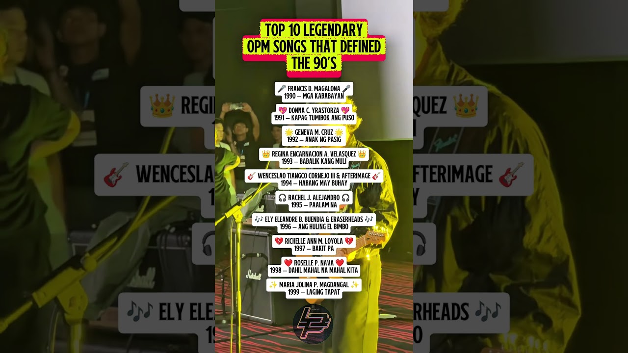 Top 10 Legendary OPM Songs That Defined the 90’s 🎶😊☝️ 