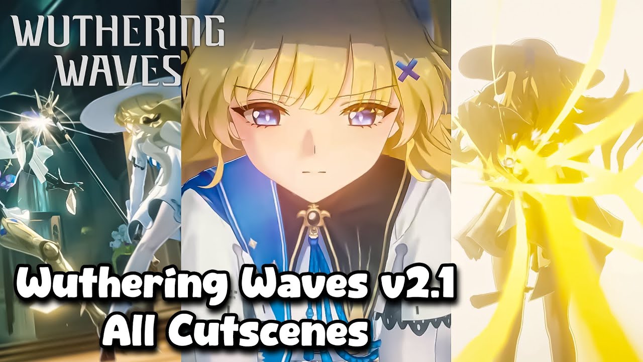 Wuthering Waves v2.1 - All Cutscenes Animations