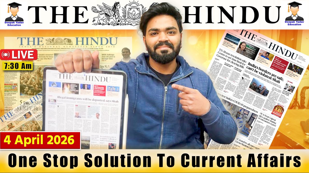 THE HINDU Newspaper Analysis | 4th April 2026 | Current Affairs Today 4th April | Editorial Analysis