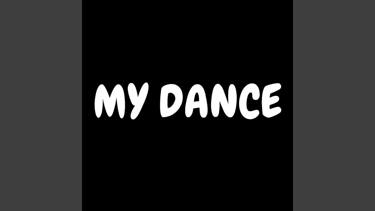 My Dance