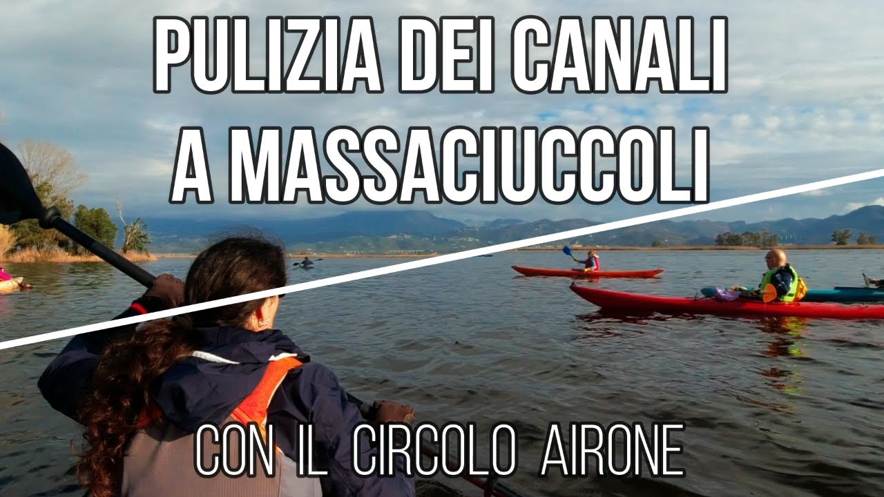 In KAYAK al Lago di Massaciuccoli con il CIRCOLO AIRONE: pulizia del canale delle Quindici