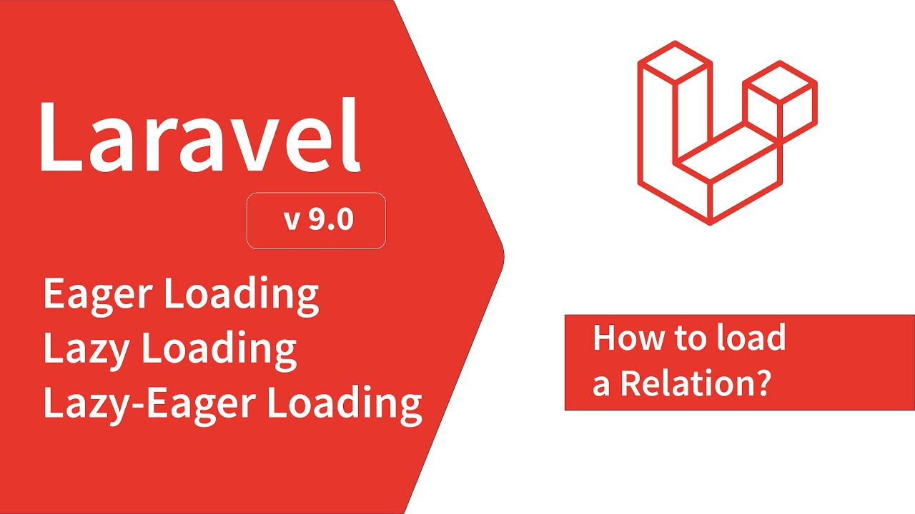 Laravel Eager Loading vs Lazy Loading vs Lazy Eager Loading | Laravel 9 | 2022