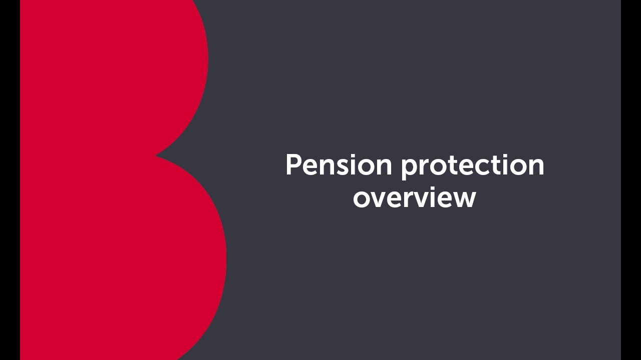 Pension protection overview | Bitesize Technical