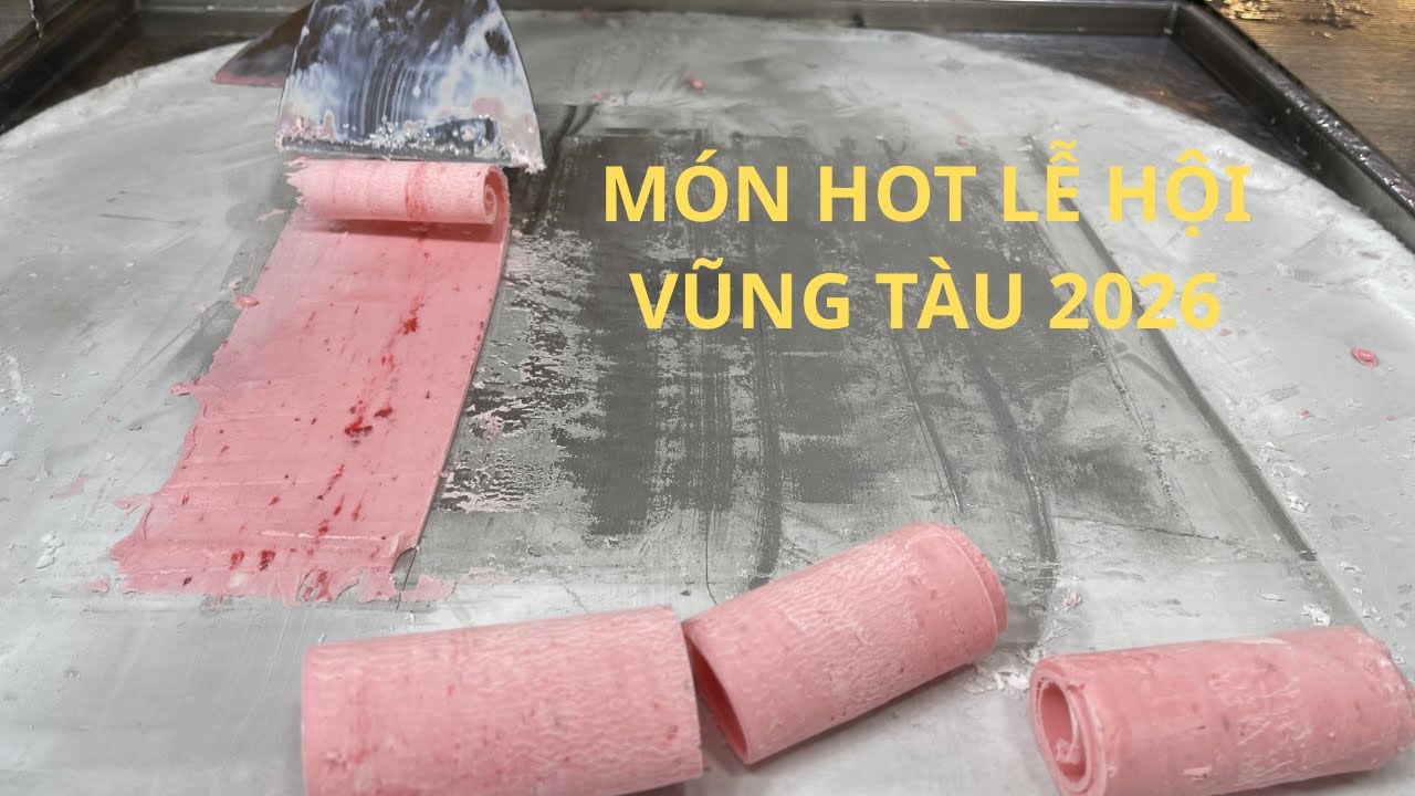Kem Cuộn Thái Lan Làm Tại Chỗ Ở Lễ Hội Vũng Tàu 2026 