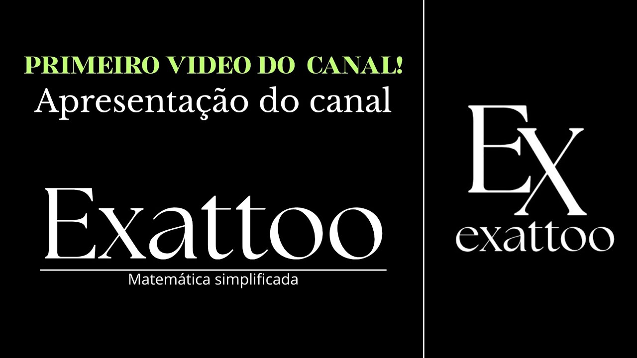 APRESENTAÇÃO DO CANAL| Bem vindo ao 1º video do canal | @Exatto