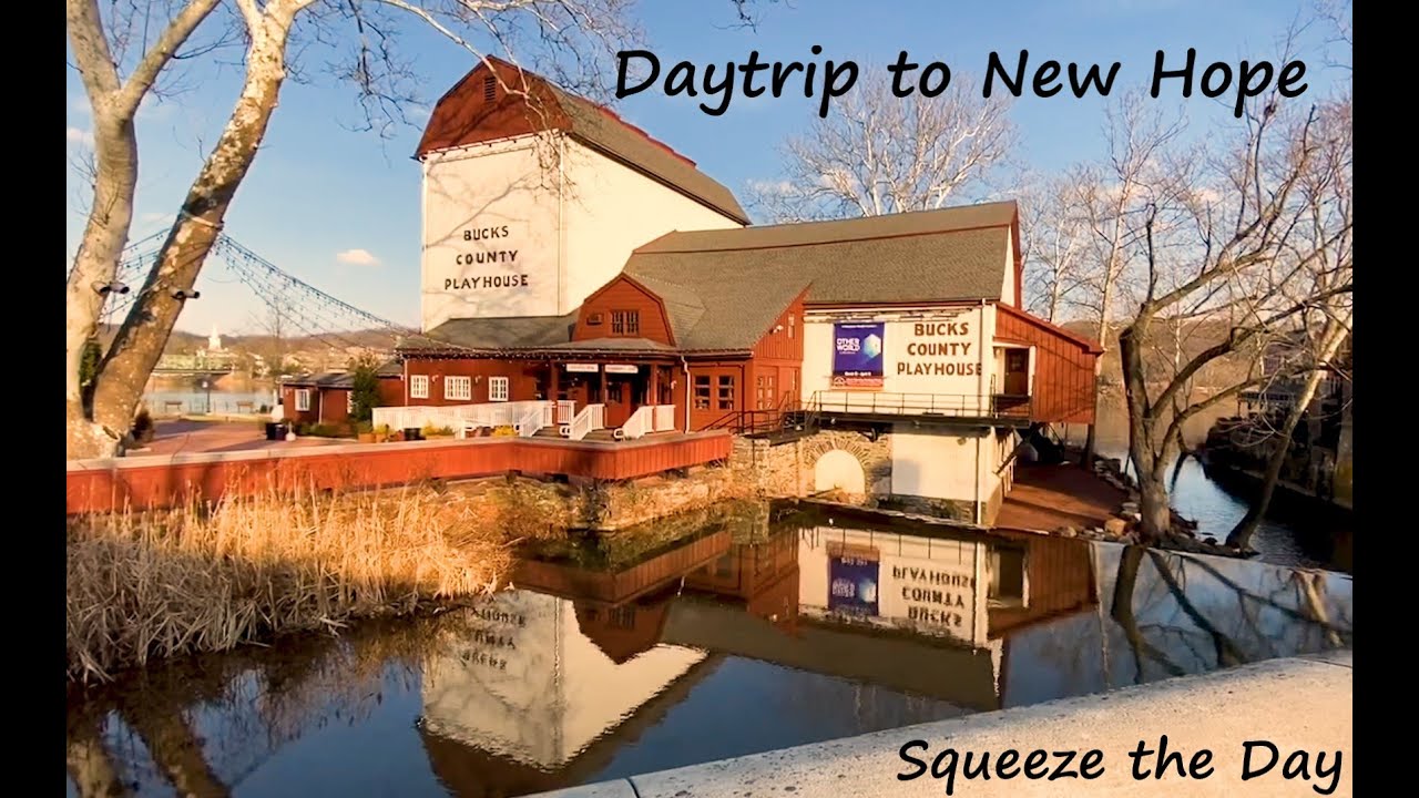 New Hope, PA in Bucks County - Join Us & Visit this River Town on the Delaware River - February 2020