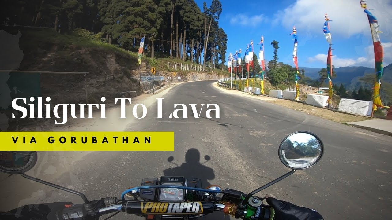 Siliguri To Lava Via Gorubathan By Bike | Siliguri To Lava By Bike | Siliguri To Lava Bike Trip