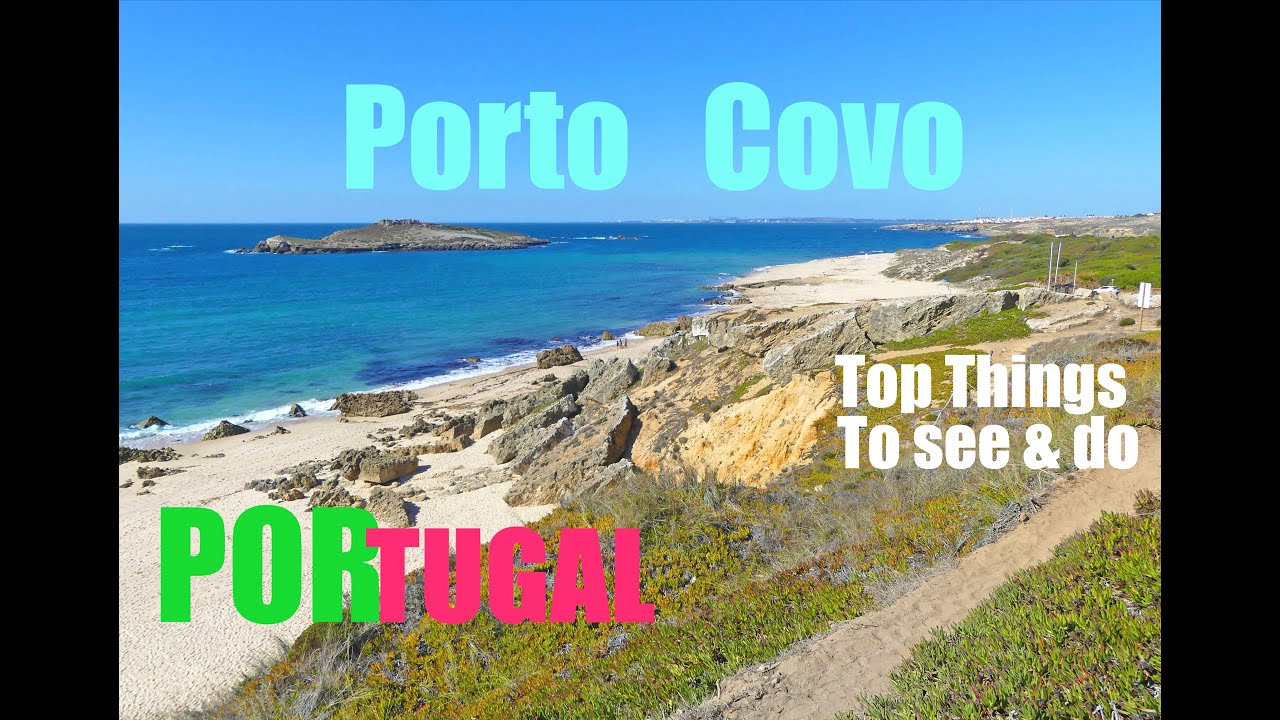 PORTO COVO, ALENTEJO - PORTUGAL - Top Things To See & Do - 2021  4K