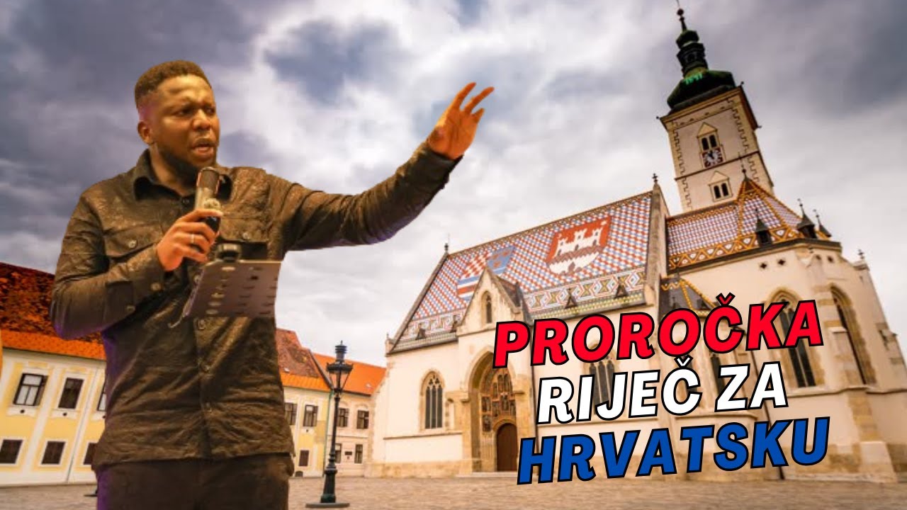 Proročka Riječ za HRVATSKU! / Prophetic Word for CROATIA!