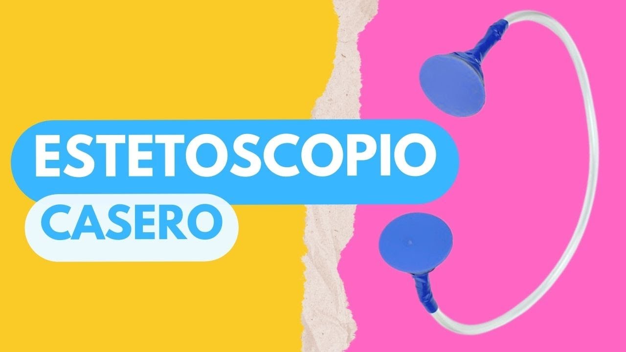 Como hacer un ESTETOSCOPIO o FONENDOSCOPIO