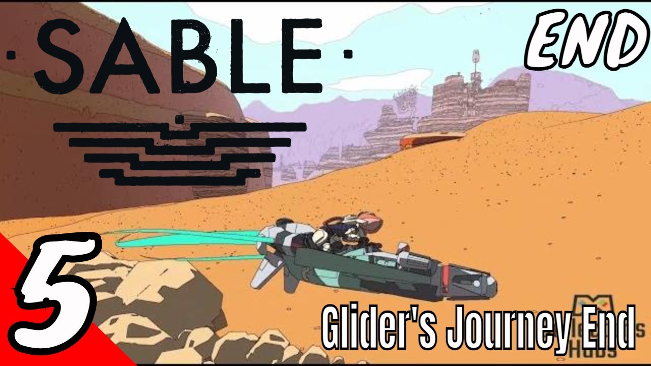 SABLE Gameplay Walkthrough Part 5 - Glider's Journey End  [No Commentary] [PC]