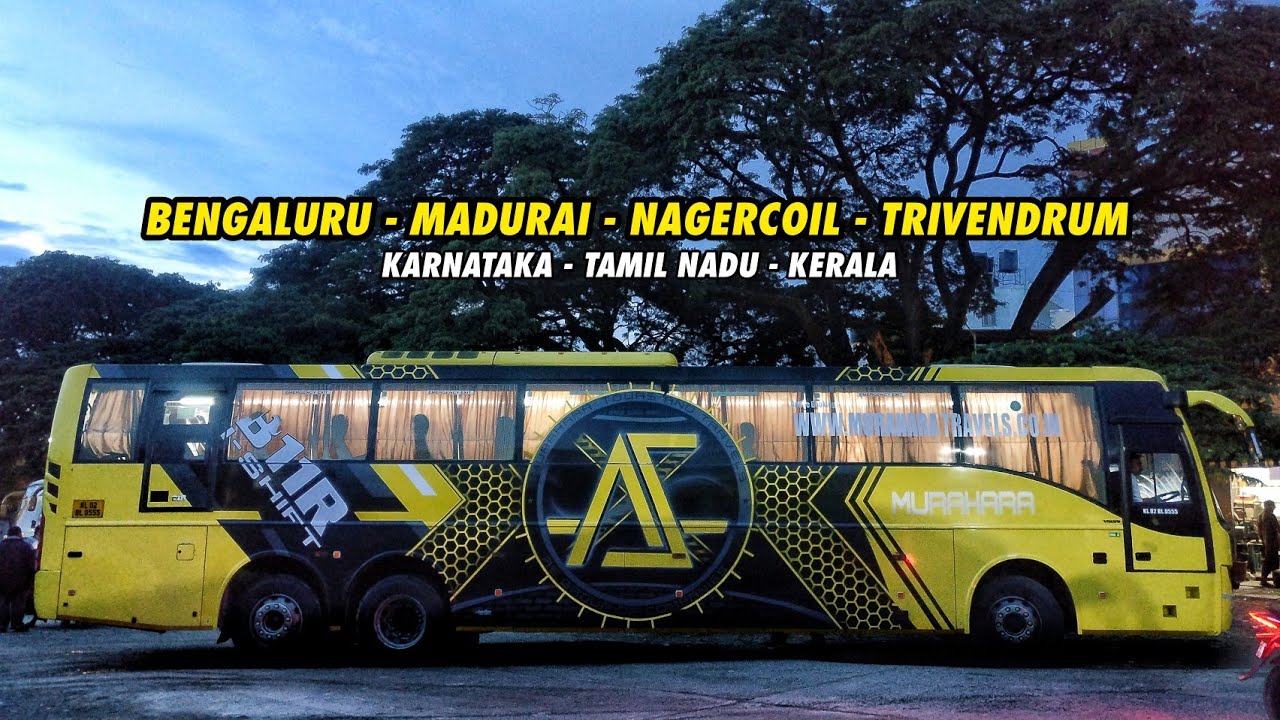 BANGALORE to TRIVANDRUM | 3 States 1 Night In Murahara Travels Volvo B11R I-Shift
