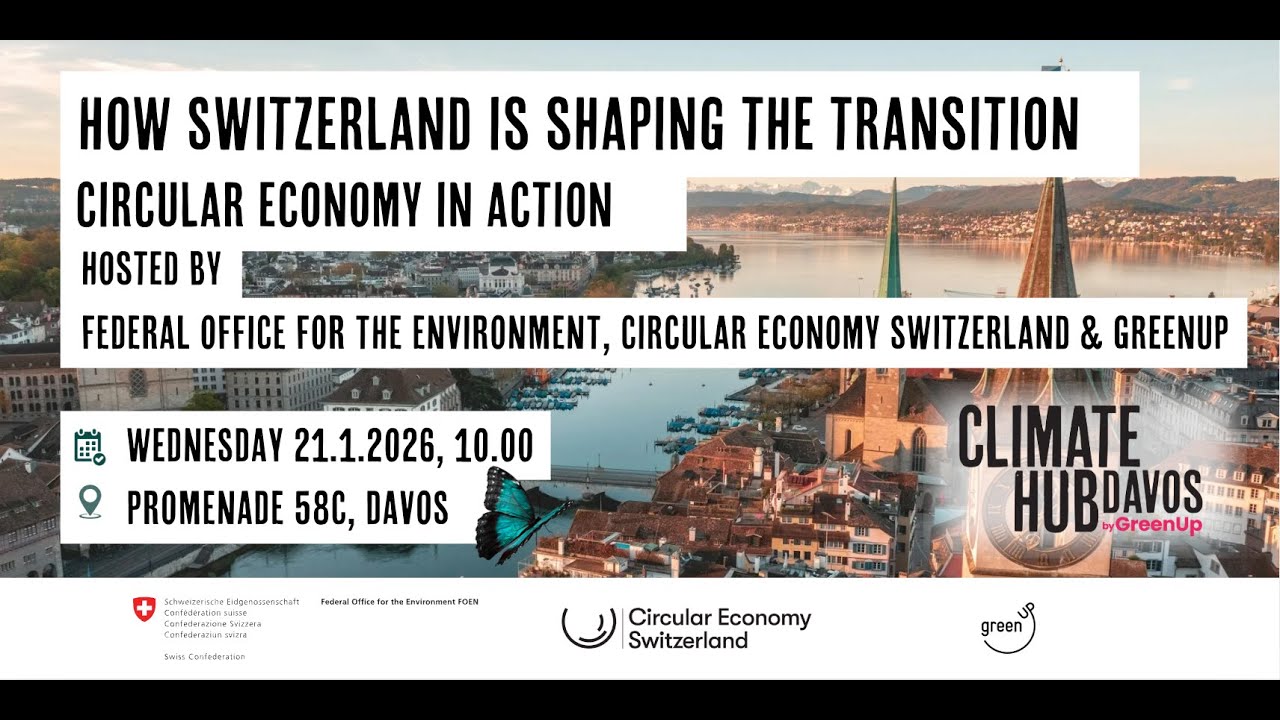 How Switzerland is Shaping the Transition: Circular Economy in Action- CHD2026