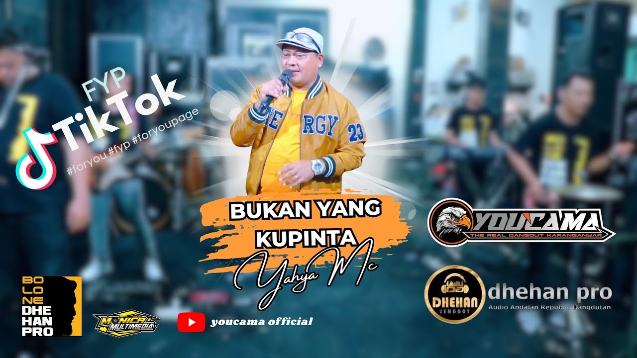 BUKAN YANG KUPINTA - YAHYA MC || YOUCAMA MUSIC || DHEHAN PRO AUDIO