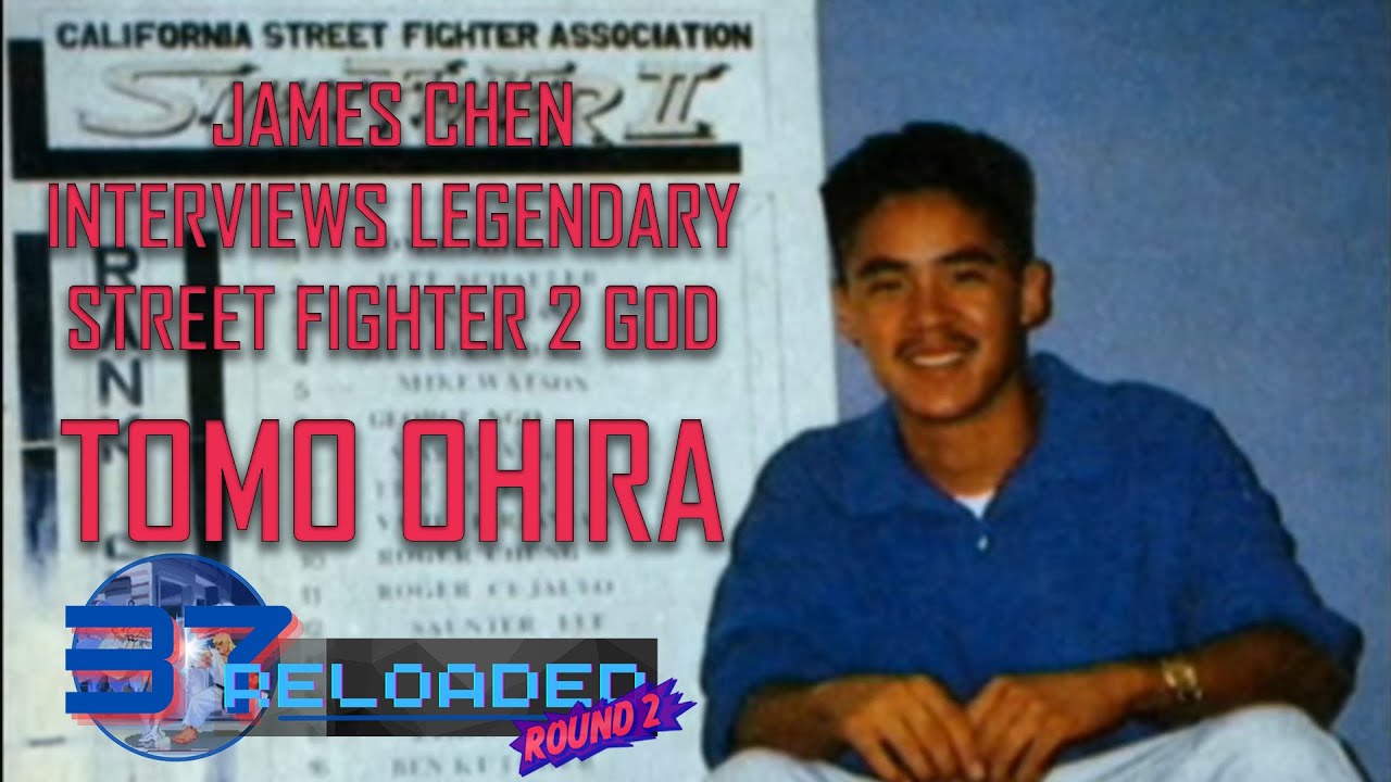 James Chen interviews THE Street Fighter GOD TOMO OHIRA - 