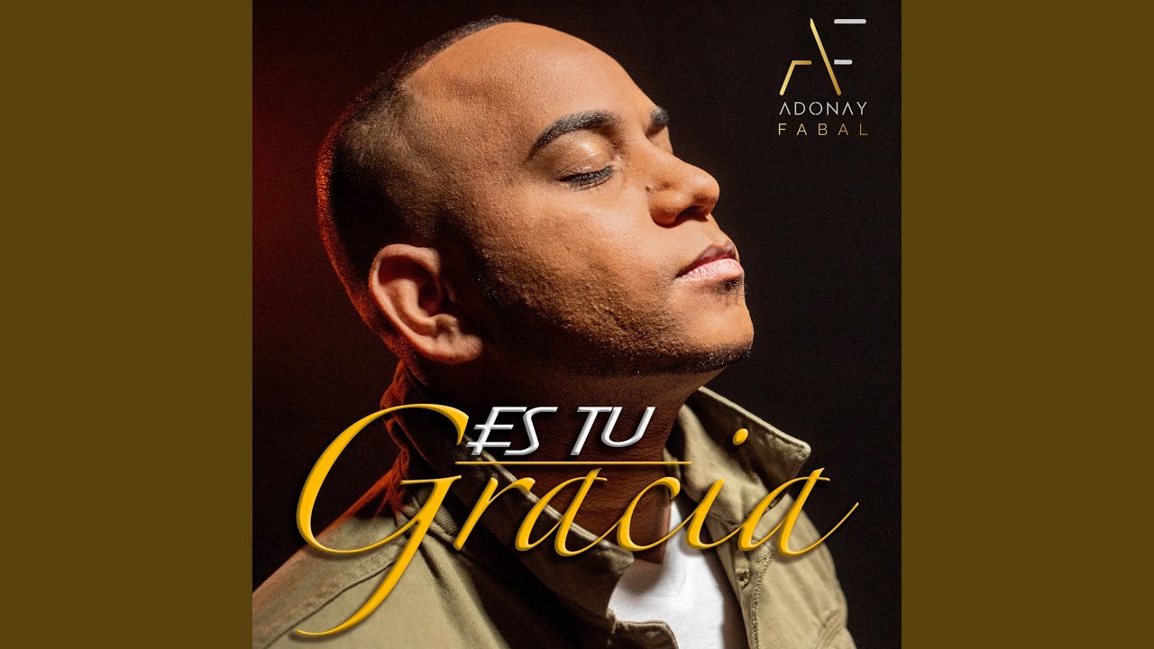 ES TU GRACIA