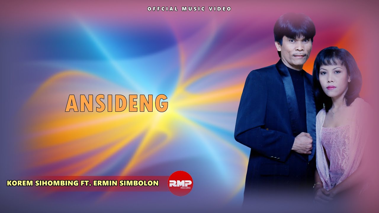 Korem Sihombing Ft. Ermin Simbolon - Ansideng | Lagu Batak (Official Music Video)