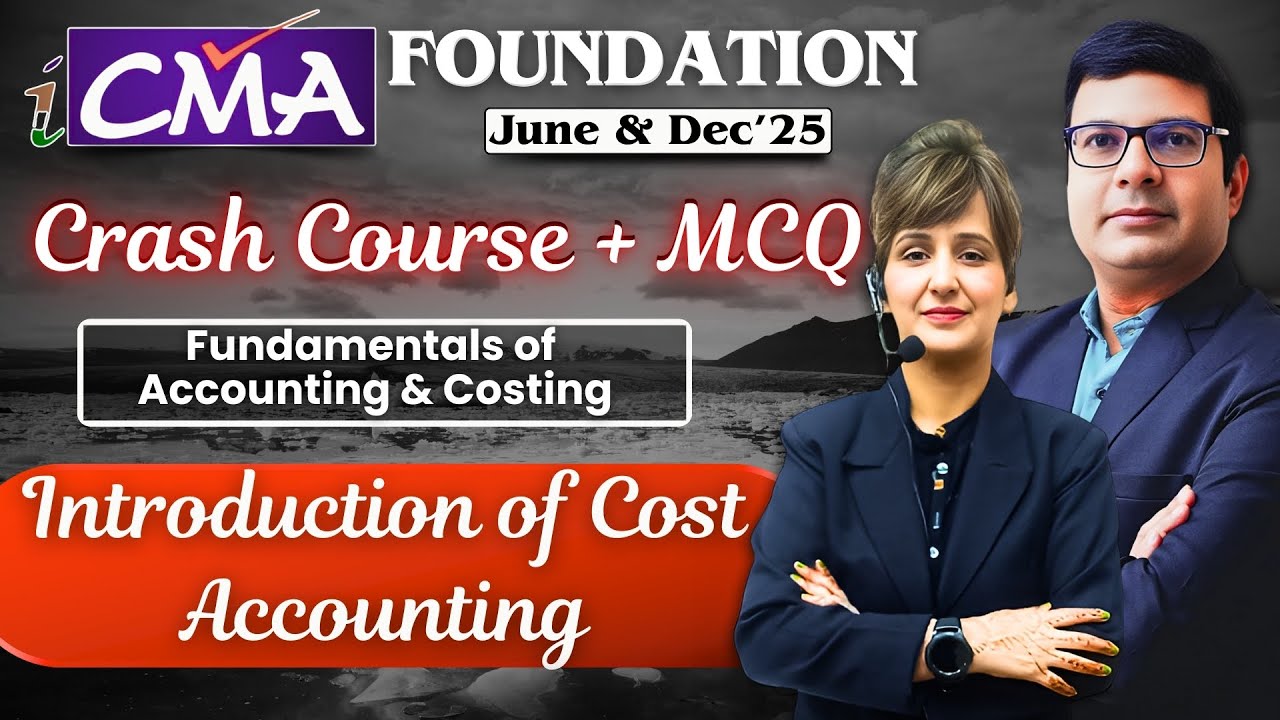 CMA Foundation Revision | June & Dec'25 | Introduction of Cost Accounting | By CA/ACCA Amarjit Kaur