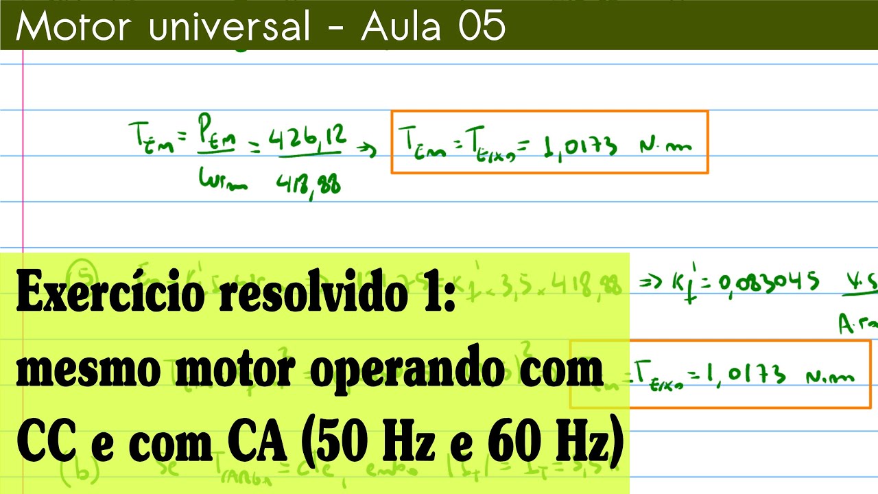Motor universal  (aula 05) - Exercício resolvido 1