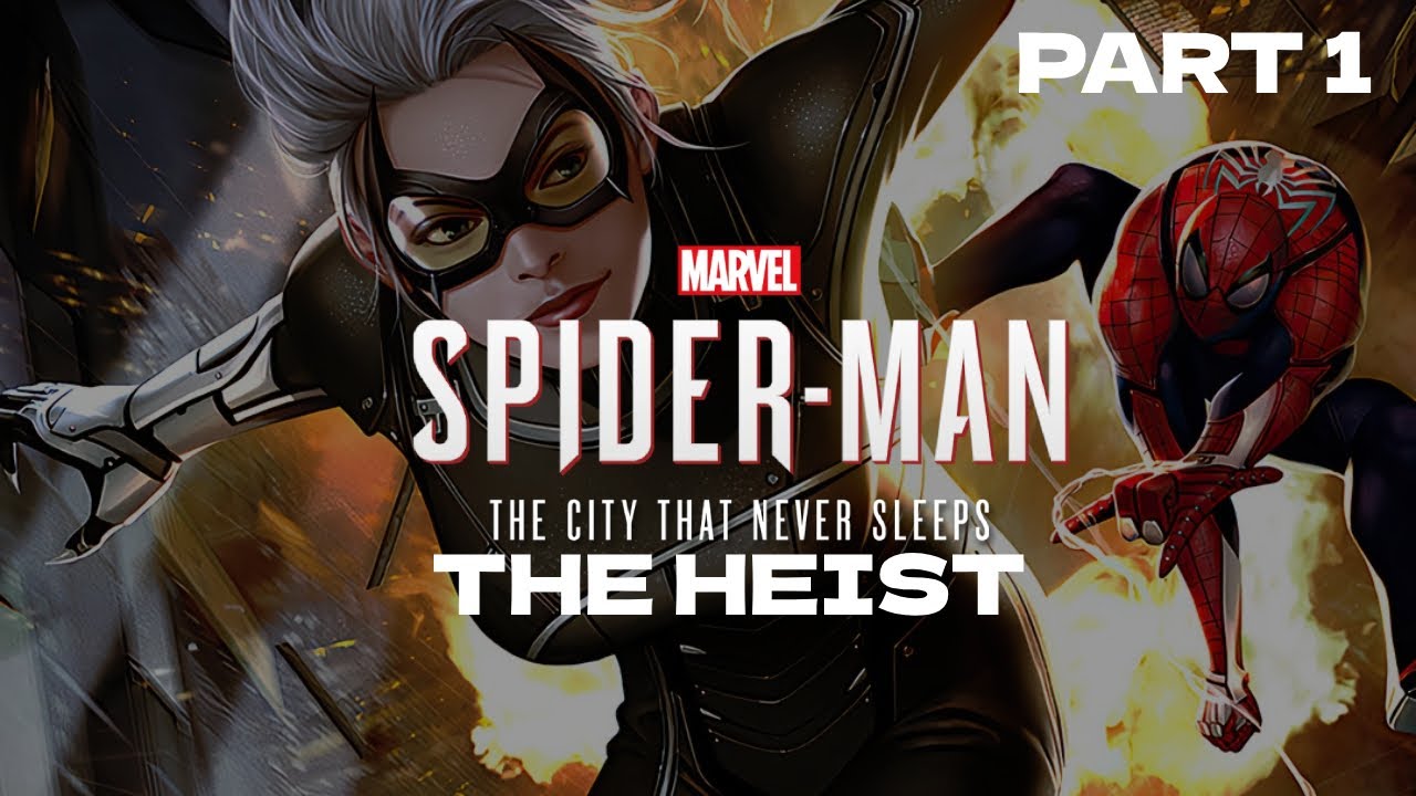 Marvel's Spider-Man Remastered - The Heist DLC Gameplay Walkthrough Part 1