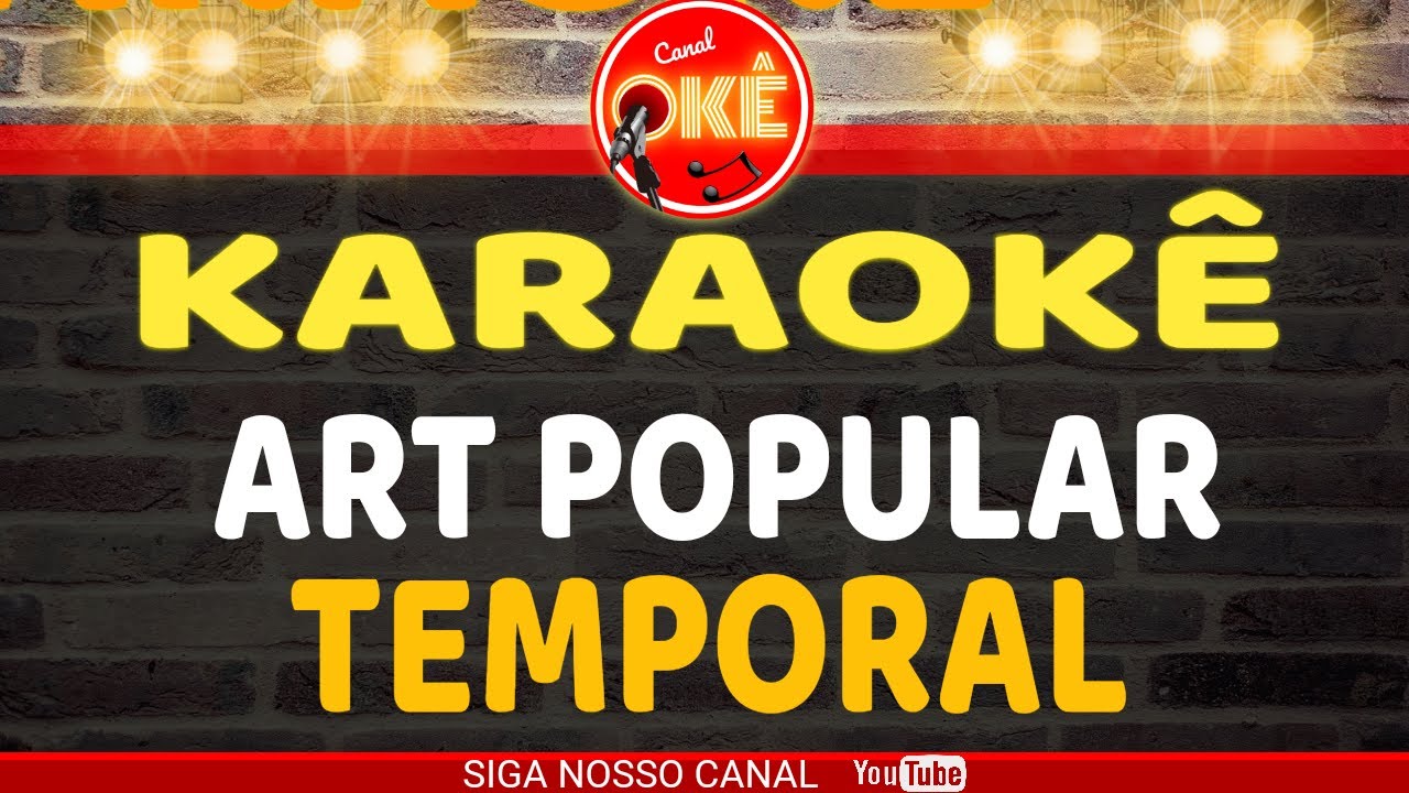 Karaokê 🎤 Art Popular - Temporal