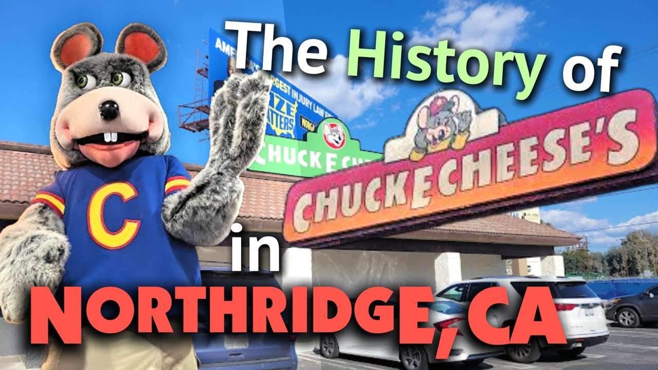History of Chuck E. Cheese in Northridge, California