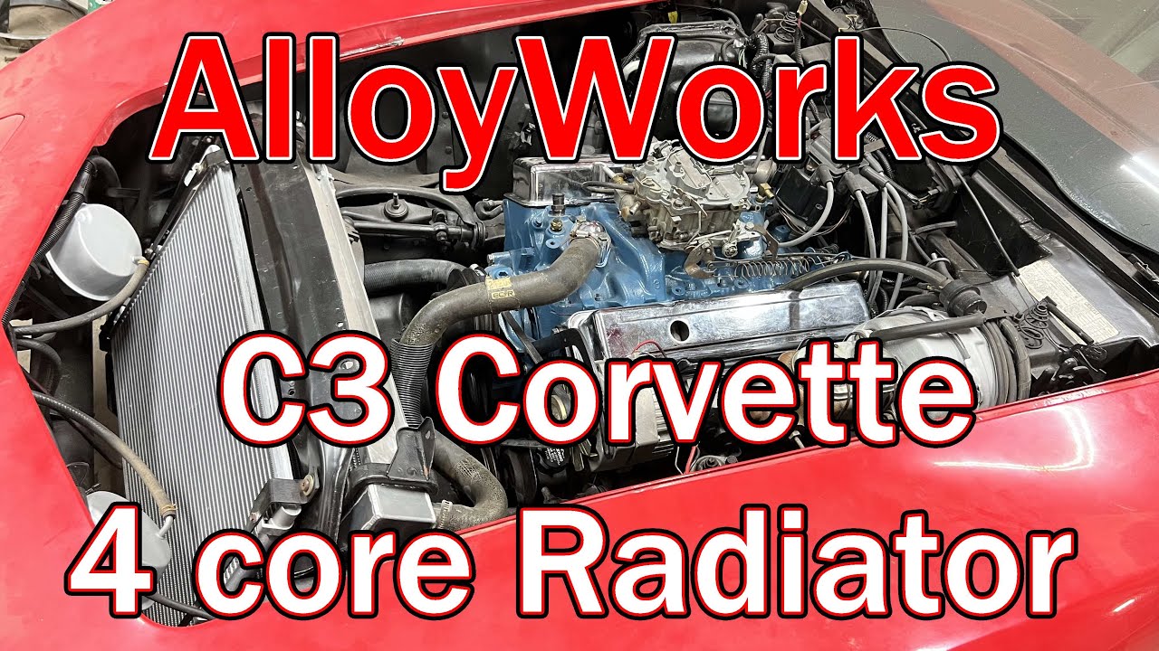 AlloyWorks C3 Radiator Install