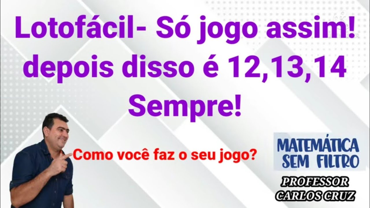 Lotofácil- Jogando assim, você irá acertar 12,13 e 14 pontos quase sempre!