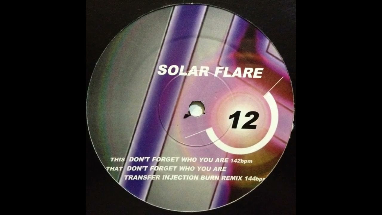 Solar Flare – Don't Forget Who You Are