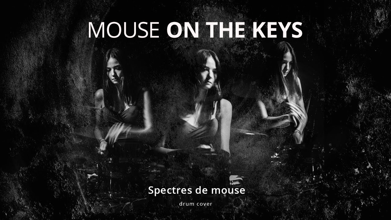 Mouse On The Keys - Spectres De Mouse (Drum Cover)