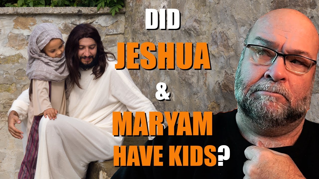 Были ли дети у Иешуа и Марьям?!!