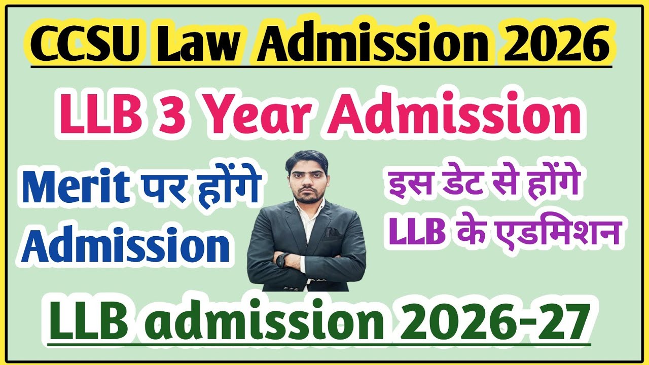 LLB 3 year admission 2026 | CCSU LLB admission 2026 | CCSU LLB 3 year admission 2026 | LL  Admission