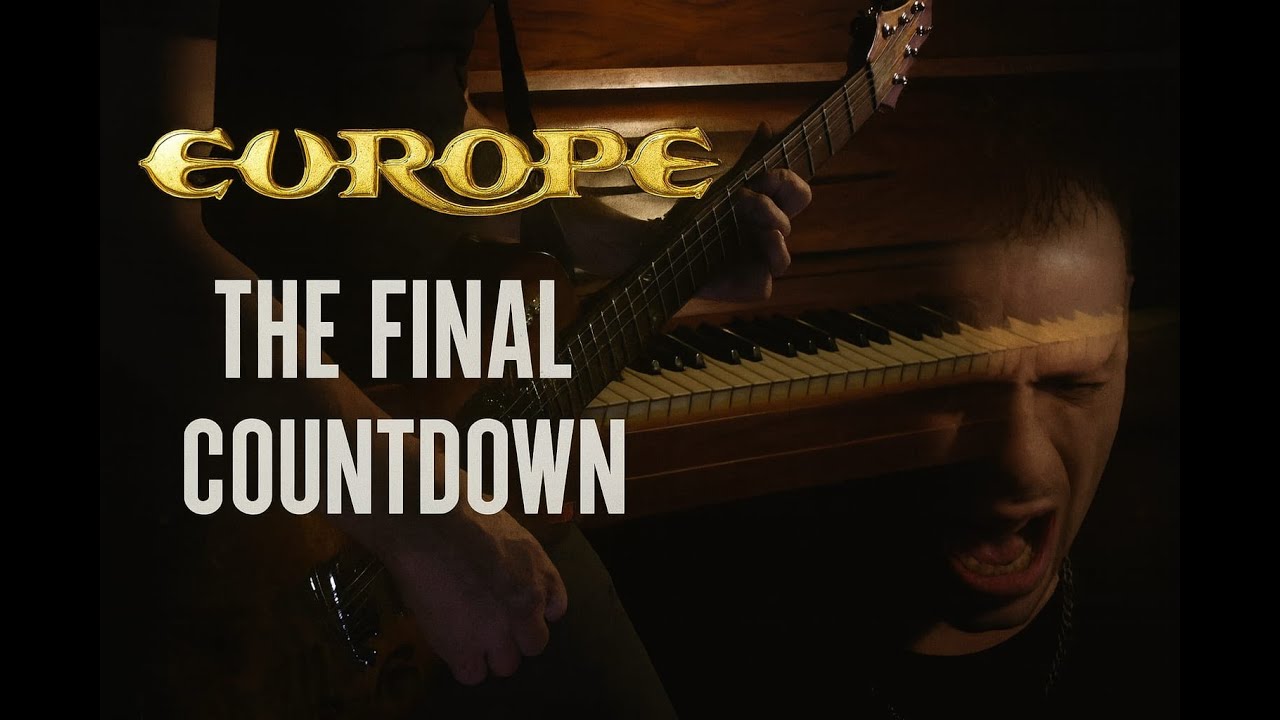 The Final Countdown  -  EUROPE   GUITAR , VOICE  &  KEYBOARD COVER